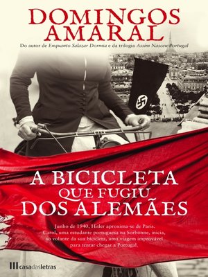 cover image of A Bicicleta que Fugiu dos Alemães